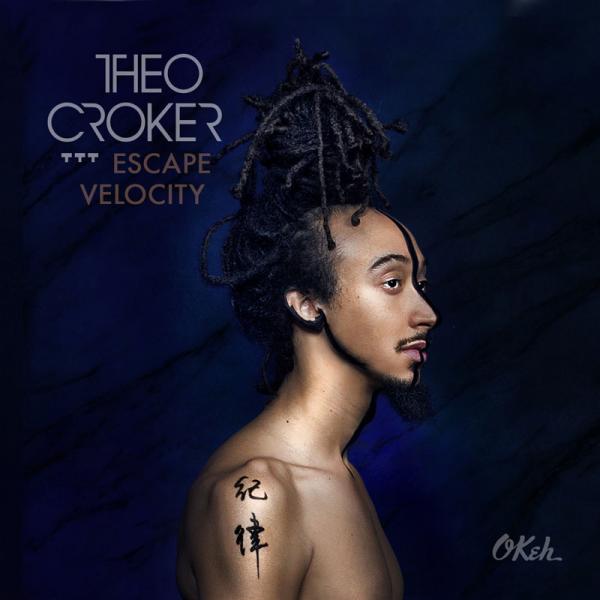 EM Image: Musique - Theo Croker - album Escape Velocity - locks - version EM